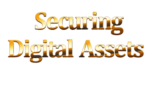 Securing Your Digital Assets